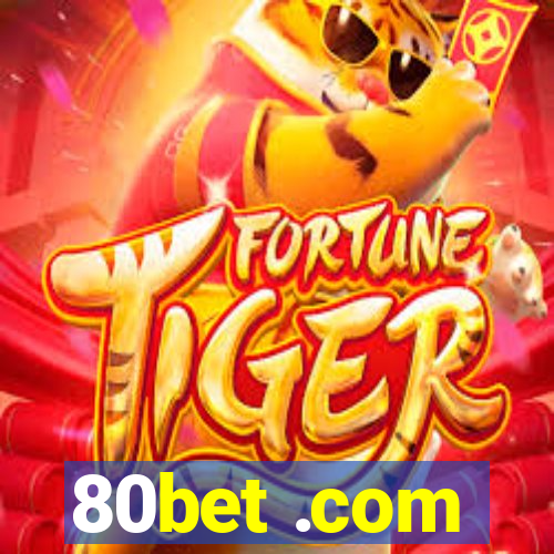 80bet .com